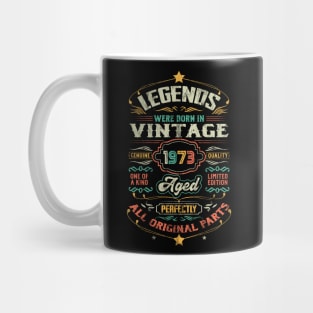 50th Birthday Vintage Gift For Legends Born 1973 Mug